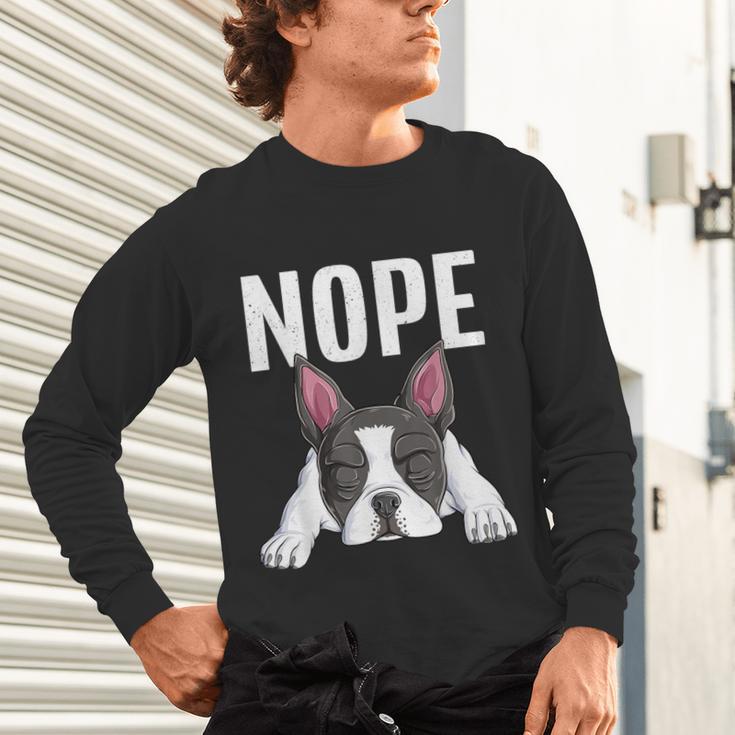 Nope Boston Terrier Puppy Dog Bostie Lover Men Women Girls Kids Unisex Long Sleeve T-Shirt, gift for family, gift for coworker