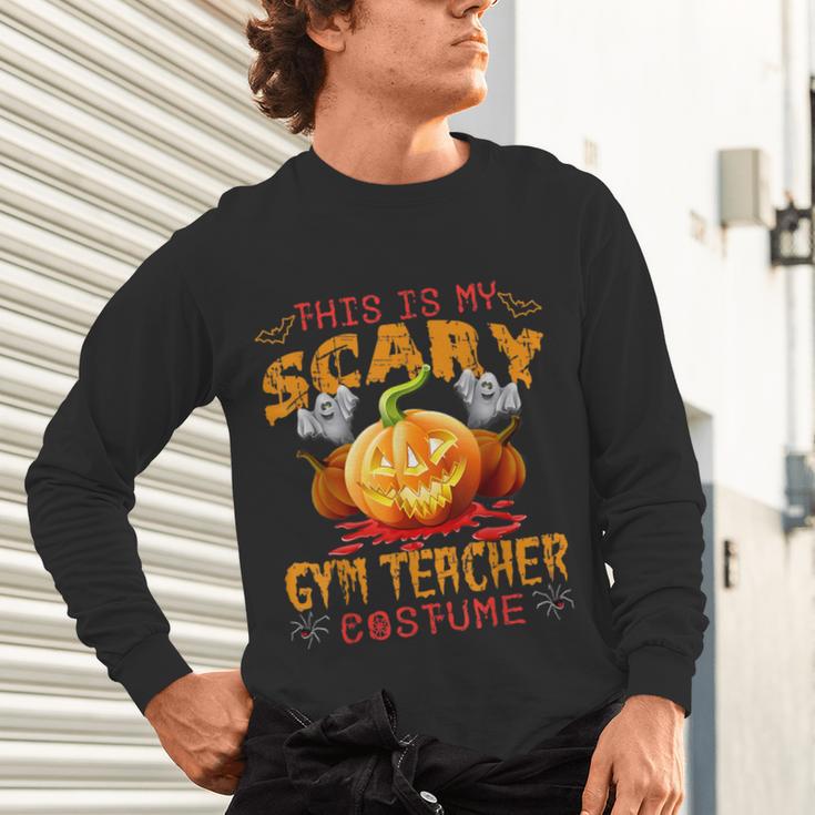 This Is My Scary Gym Teacher Costume Pumpkin Halloween Men Women Unisex Long Sleeve T-Shirt, gift for family, gift for coworker This Is My Scary Gym Teacher Costume Pumpkin Halloween Men Women Unisex Long Sleeve T-Shirt, gift for family, gift for coworker