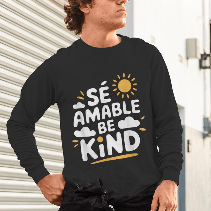 SÉ AMABLE Be Kind Bilingual Teacher Maestra Spanish Teacher Unisex Long Sleeve T-Shirt, gift for family, gift for coworker SÉ AMABLE Be Kind Bilingual Teacher Maestra Spanish Teacher Unisex Long Sleeve T-Shirt, gift for family, gift for coworker