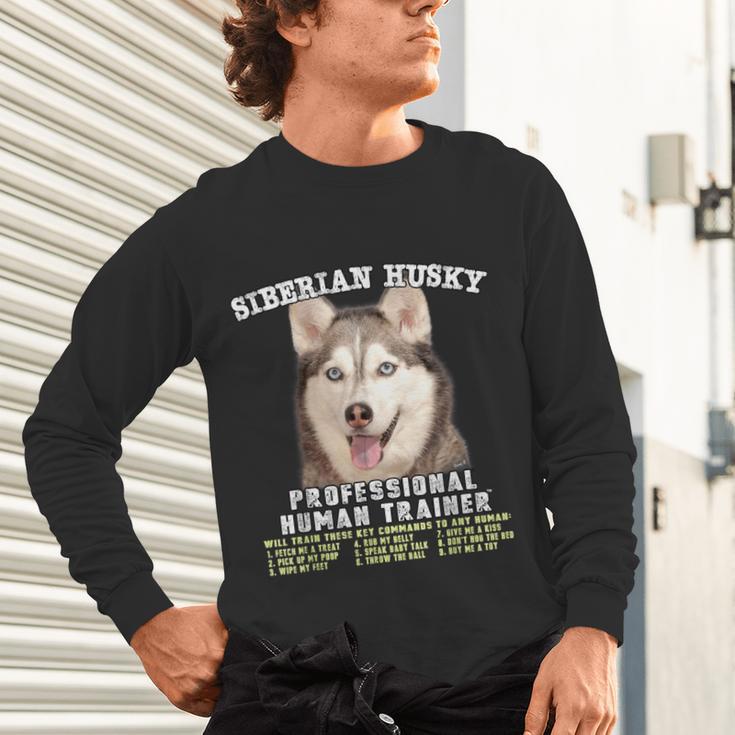 Siberian Husky Professional Human Trainer Unisex Long Sleeve T-Shirt, gift for family, gift for coworker
