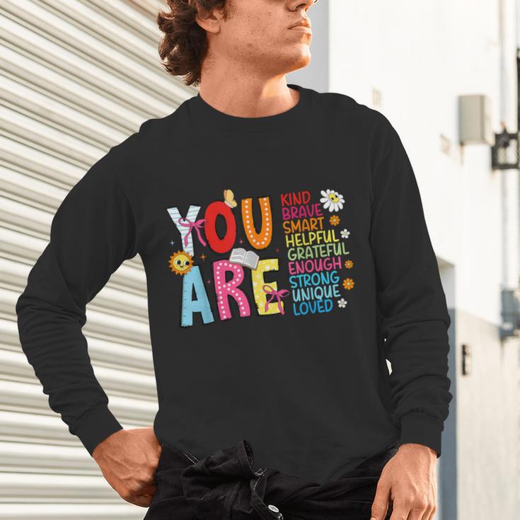 You Are Smart Brave Strong Kind Loved Motivation Teacher Kid Unisex Long Sleeve T-Shirt, gift for family, gift for coworker You Are Smart Brave Strong Kind Loved Motivation Teacher Kid Unisex Long Sleeve T-Shirt, gift for family, gift for coworker