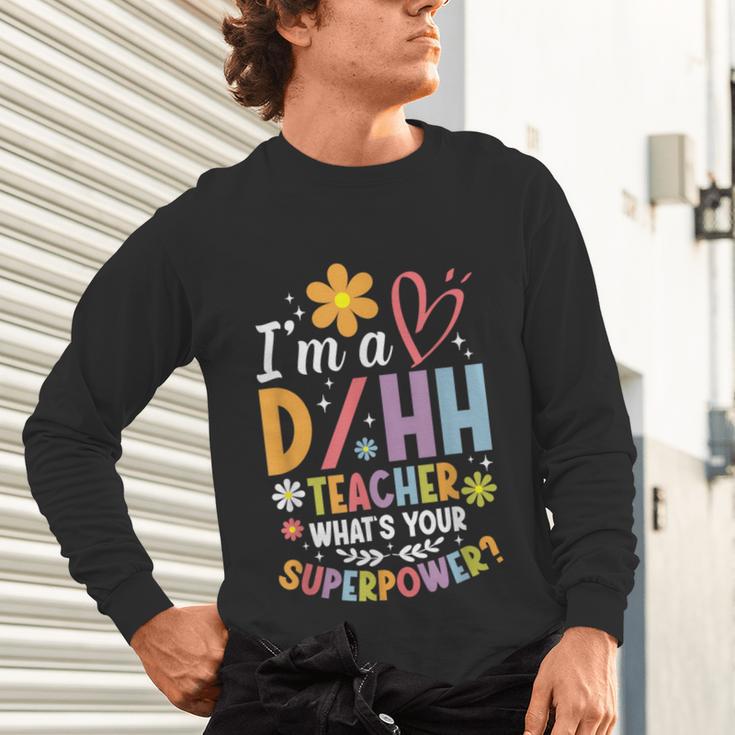 Special Education ASL Teacher Superpower DHH Teacher Unisex Long Sleeve T-Shirt, gift for family, gift for coworker