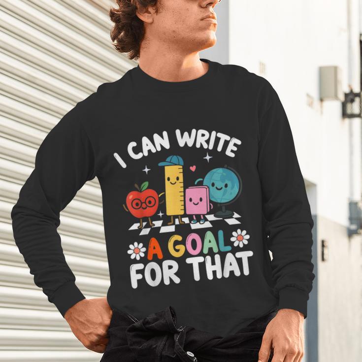 Special Education i Can Write a Goal For That Sped Teacher Unisex Long Sleeve T-Shirt, gift for family, gift for coworker Special Education i Can Write a Goal For That Sped Teacher Unisex Long Sleeve T-Shirt, gift for family, gift for coworker