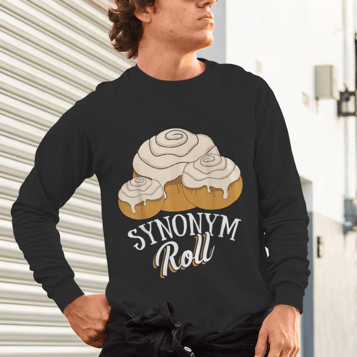 Synonym Roll Teacher And Grammar Geeks Pun For Men Women Kids Unisex Long Sleeve T-Shirt, gift for family, gift for coworker