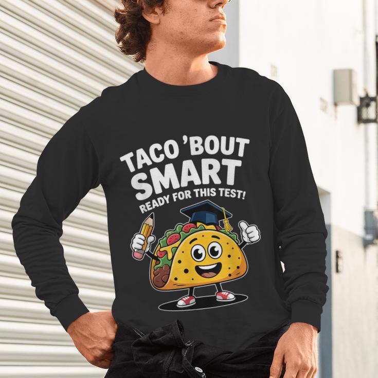 Test Day Teacher Shirt Motivational Testing Day Taco Testing Unisex Long Sleeve T-Shirt, gift for family, gift for coworker Test Day Teacher Shirt Motivational Testing Day Taco Testing Unisex Long Sleeve T-Shirt, gift for family, gift for coworker