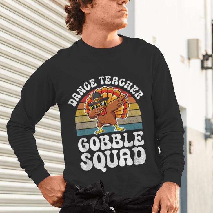 Thanksgiving Dance Teacher Gobble Squad Turkey Unisex Long Sleeve T-Shirt, gift for family, gift for coworker Thanksgiving Dance Teacher Gobble Squad Turkey Unisex Long Sleeve T-Shirt, gift for family, gift for coworker