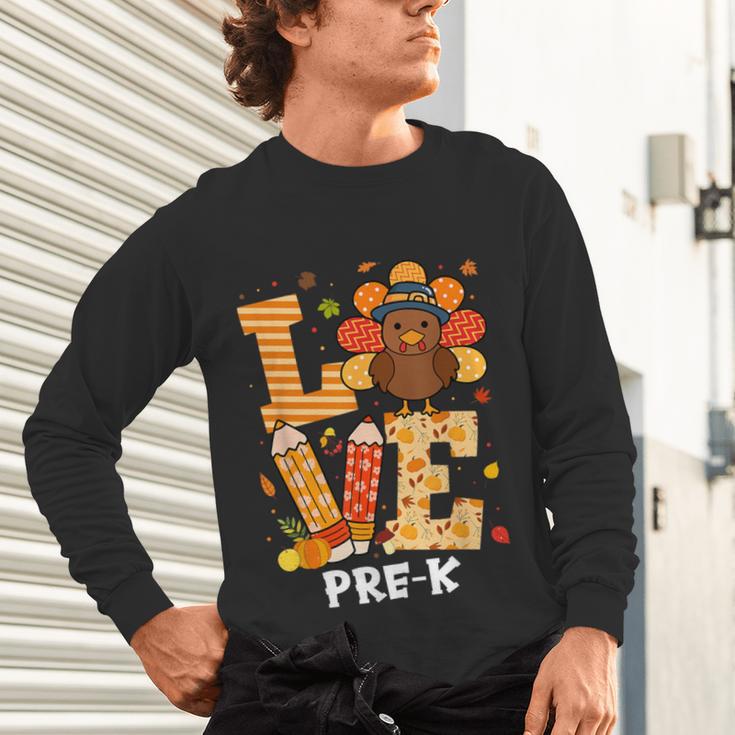 Thanksgiving Love Pre-K Teacher Turkey Autumn Fall For Men Women Girls Kids Unisex Long Sleeve T-Shirt, gift for family, gift for coworker