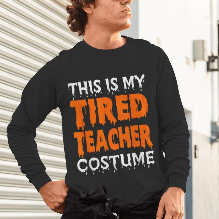 This Is My Tired Teacher Costume Quick Easy Lazy Halloween For Men Women Unisex Long Sleeve T-Shirt, gift for family, gift for coworker