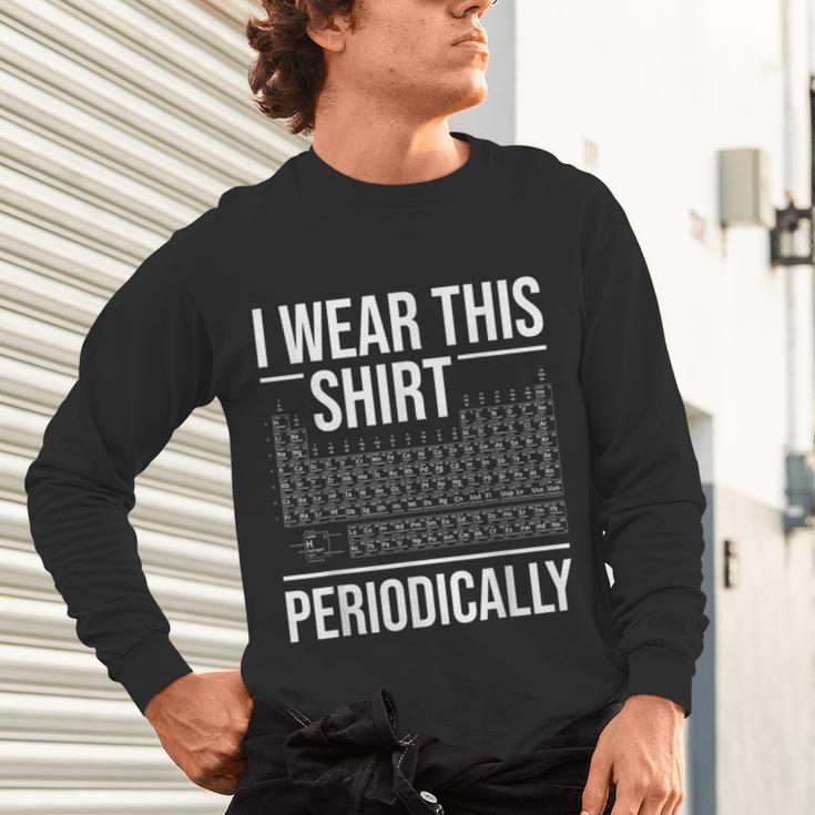 I Wear This Shirt Periodically Chemistry Science Teacher For Men Women Girls Kids Unisex Long Sleeve T-Shirt, gift for family, gift for coworker I Wear This Shirt Periodically Chemistry Science Teacher For Men Women Girls Kids Unisex Long Sleeve T-Shirt, gift for family, gift for coworker