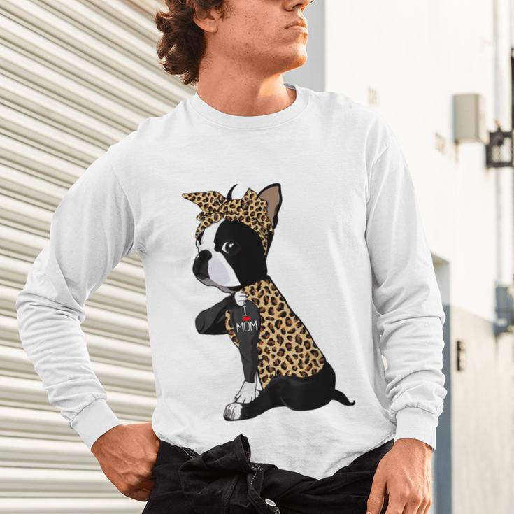 Boston Terrier Lover I Love Mom Tattoo Leopard Unisex Long Sleeve T-Shirt, gift for family, gift for coworker