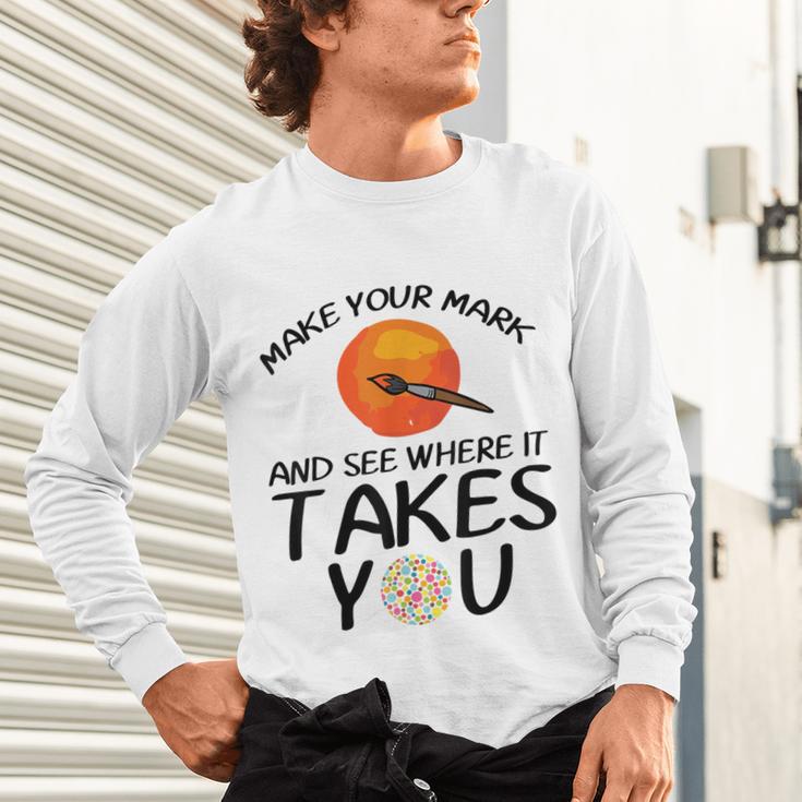 Make Mark Paintbrush International Dot Day Art Teacher Unisex Long Sleeve T-Shirt, gift for family, gift for coworker