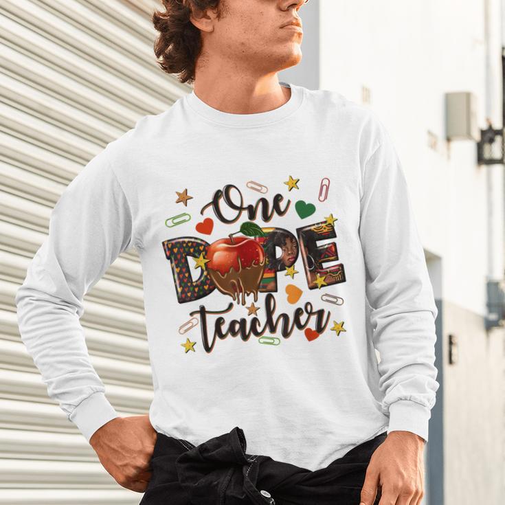One Dope Teacher Unisex Long Sleeve T-Shirt, gift for family, gift for coworker