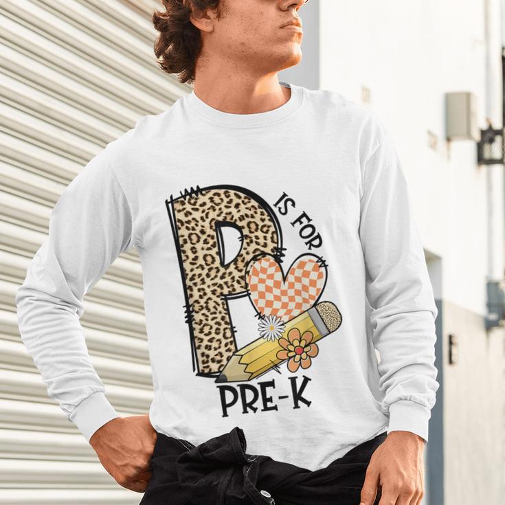 P Is For Pre K Teacher Leopard First Day Of School For Men Women Girls Kids Unisex Long Sleeve T-Shirt, gift for family, gift for coworker