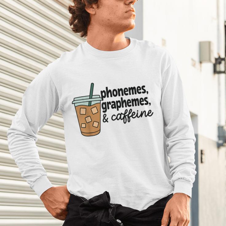 Phonemes Graphemes And Caffeine Coffee Teacher Appreciation Unisex Long Sleeve T-Shirt, gift for family, gift for coworker Phonemes Graphemes And Caffeine Coffee Teacher Appreciation Unisex Long Sleeve T-Shirt, gift for family, gift for coworker