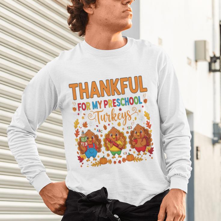 Teach Thanksgiving Teacher Thankful For My Preschool Turkeys Unisex Long Sleeve T-Shirt, gift for family, gift for coworker