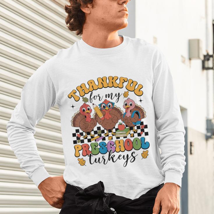 Thankful For My Preschool Turkeys Thanksgiving Teacher Fall Unisex Long Sleeve T-Shirt, gift for family, gift for coworker Thankful For My Preschool Turkeys Thanksgiving Teacher Fall Unisex Long Sleeve T-Shirt, gift for family, gift for coworker