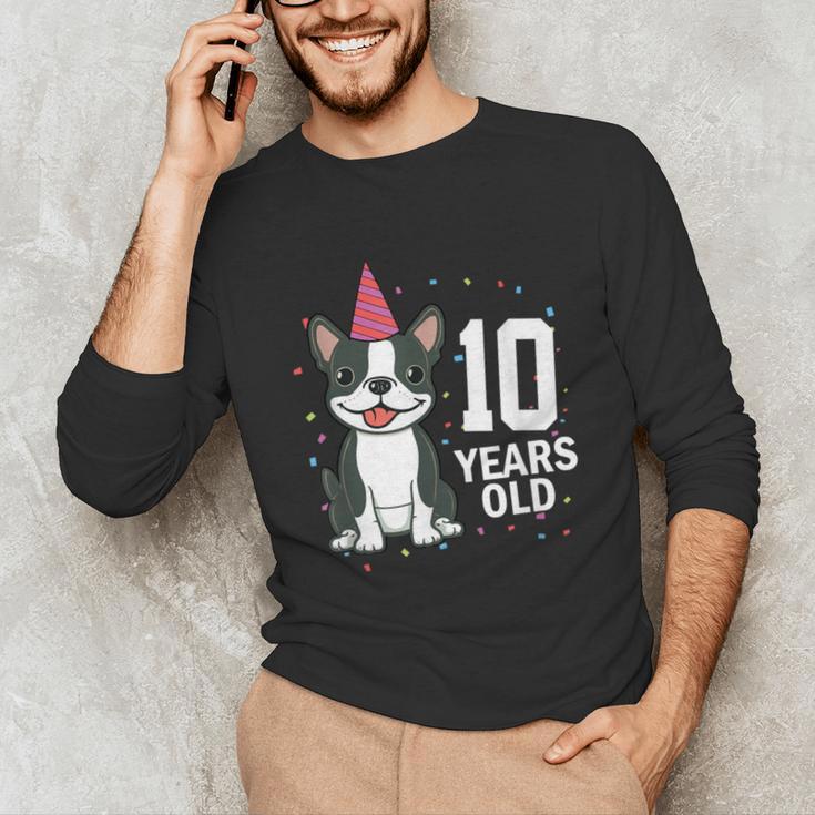 10 Years Old Birthday Boston Terrier Dog Lover 10th Party For Men Women Kids Unisex Long Sleeve T-Shirt, funny gift
