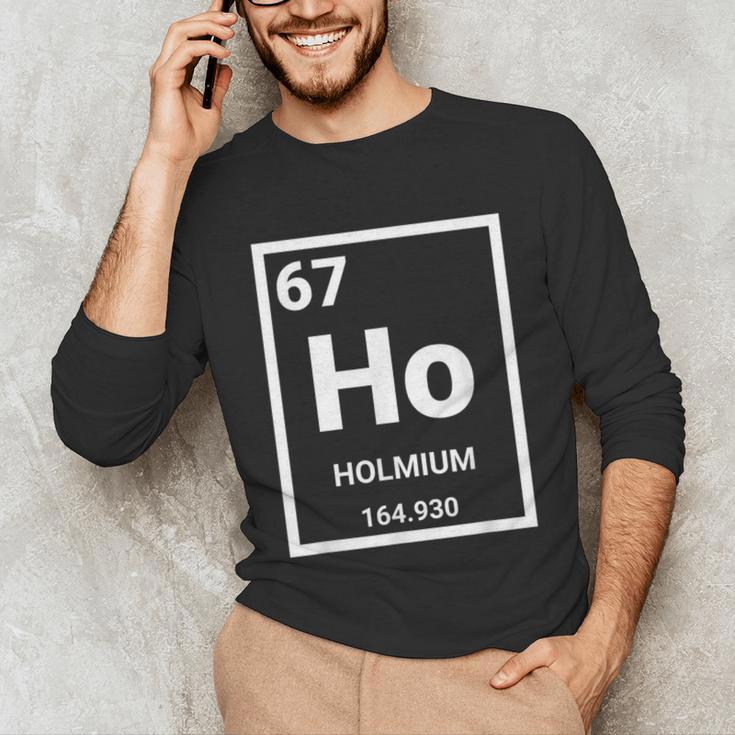 6 7 Meme Science Teacher Chemistry Holmium Unisex Long Sleeve T-Shirt, funny gift 6 7 Meme Science Teacher Chemistry Holmium Unisex Long Sleeve T-Shirt, funny gift