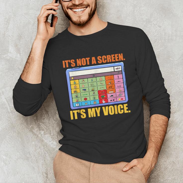 AAC Awareness AAC Teacher It's Not A Screen It's My Voice Men Women Unisex Long Sleeve T-Shirt, funny gift