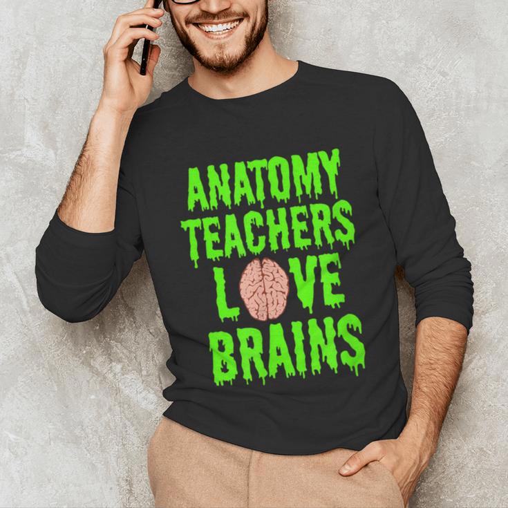 Anatomy Teachers Love Brains Halloween Teacher Costume Shirt Unisex Long Sleeve T-Shirt, funny gift Anatomy Teachers Love Brains Halloween Teacher Costume Shirt Unisex Long Sleeve T-Shirt, funny gift