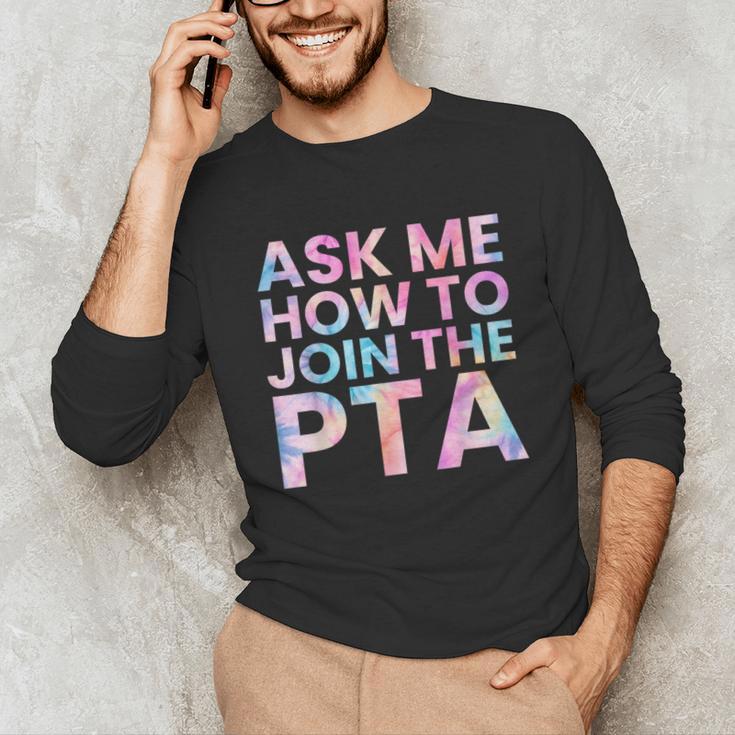 Ask Me How To Join PTA Crew Parent Teacher Matching School Unisex Long Sleeve T-Shirt, funny gift Ask Me How To Join PTA Crew Parent Teacher Matching School Unisex Long Sleeve T-Shirt, funny gift