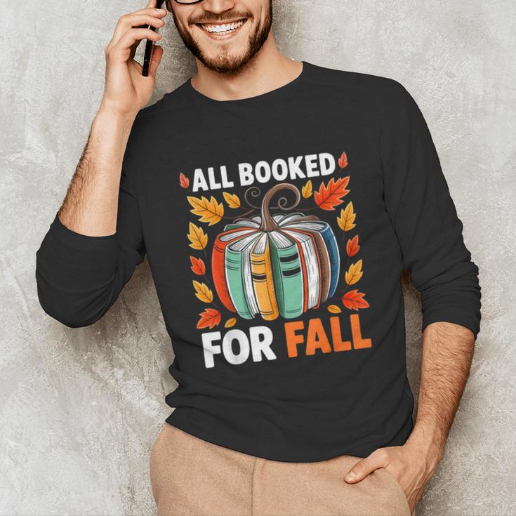 All Booked For Fall Book Pumpkin Autumn Thanksgiving Teacher Unisex Long Sleeve T-Shirt, funny gift All Booked For Fall Book Pumpkin Autumn Thanksgiving Teacher Unisex Long Sleeve T-Shirt, funny gift
