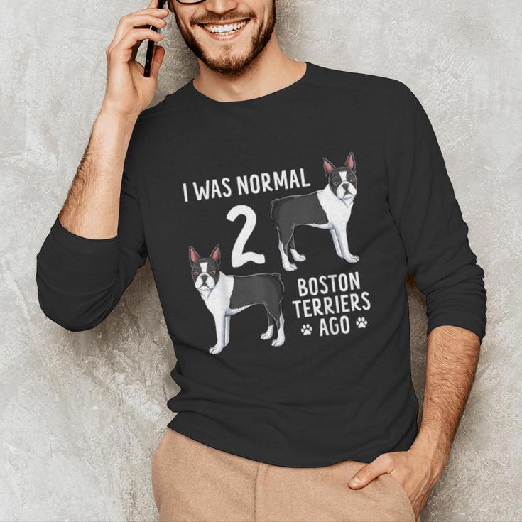 Boston Terrier Humor Bostie Dog Lover For Men Women Kids Unisex Long Sleeve T-Shirt, funny gift