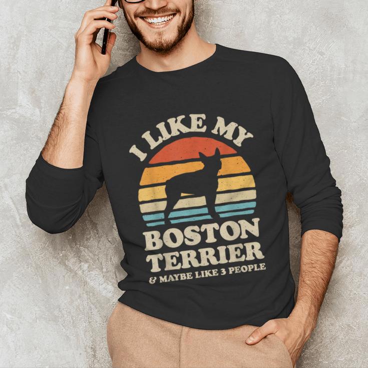 I Like My Boston Terrier And Maybe Like 3 People Dog Lover Unisex Long Sleeve T-Shirt, funny gift