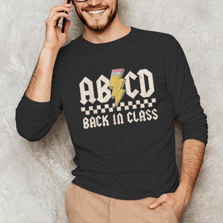 Boys Girls Teachers Rock Back To School ABCD Back In Class Unisex Long Sleeve T-Shirt, funny gift