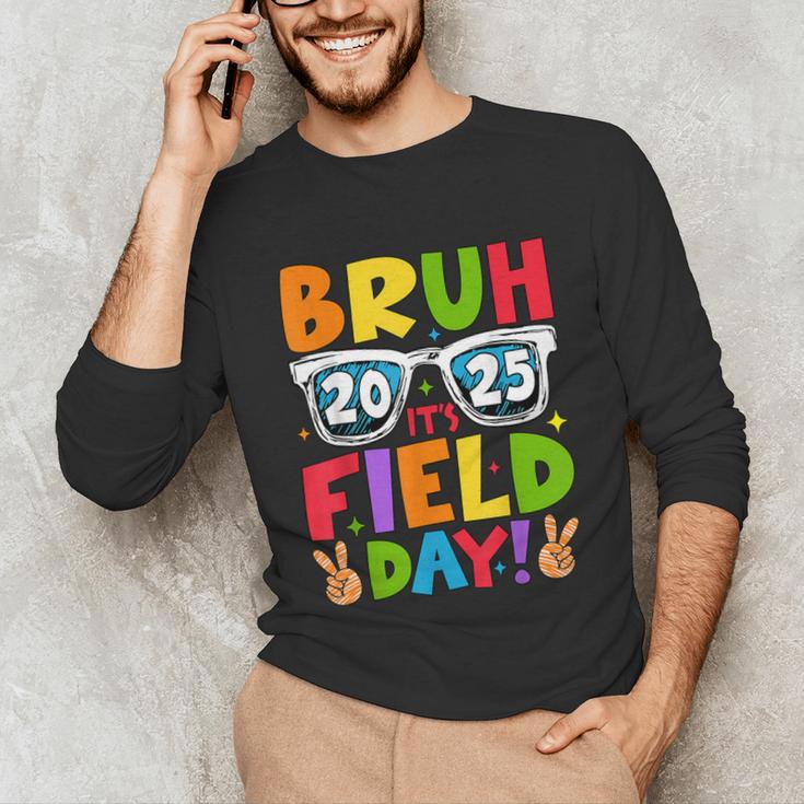 Bruh It's Field Day Teacher Boys Girls Kids Field Day 2025 Unisex Long Sleeve T-Shirt, funny gift