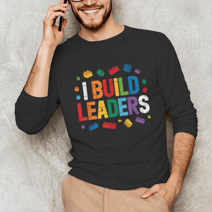 I Build Leaders Bricks Building Blocks Teacher Brick Builder Unisex Long Sleeve T-Shirt, funny gift I Build Leaders Bricks Building Blocks Teacher Brick Builder Unisex Long Sleeve T-Shirt, funny gift