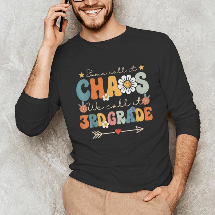 Some Call It Chaos We Call It 3rd Grade Third Grade Teachers Men Women Kids Unisex Long Sleeve T-Shirt, funny gift