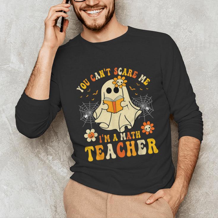 You Can't Scare Me I'm A Math Teacher Halloween Ghost Unisex Long Sleeve T-Shirt, funny gift You Can't Scare Me I'm A Math Teacher Halloween Ghost Unisex Long Sleeve T-Shirt, funny gift