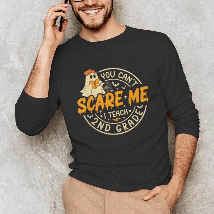You Can't Scare Me I Teach 2nd Grade Teacher Halloween Ghost Unisex Long Sleeve T-Shirt, funny gift You Can't Scare Me I Teach 2nd Grade Teacher Halloween Ghost Unisex Long Sleeve T-Shirt, funny gift