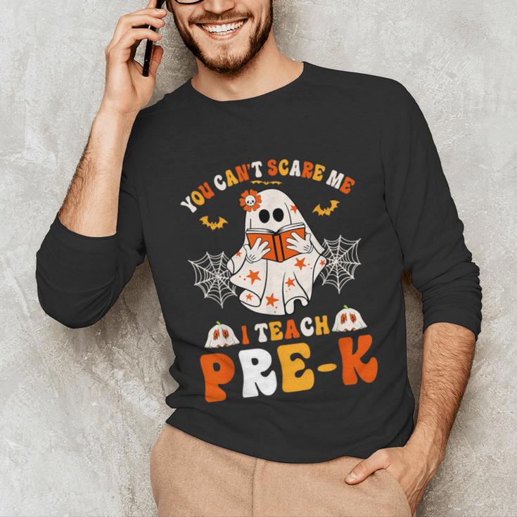 You Cant Scare Me I Teach Pre-K Teacher Halloween Unisex Long Sleeve T-Shirt, funny gift You Cant Scare Me I Teach Pre-K Teacher Halloween Unisex Long Sleeve T-Shirt, funny gift