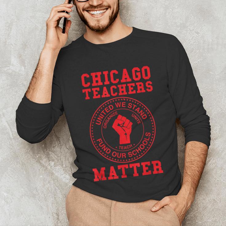 Chicago Teachers Matter Support Union Education Red For Ed Unisex Long Sleeve T-Shirt, funny gift Chicago Teachers Matter Support Union Education Red For Ed Unisex Long Sleeve T-Shirt, funny gift