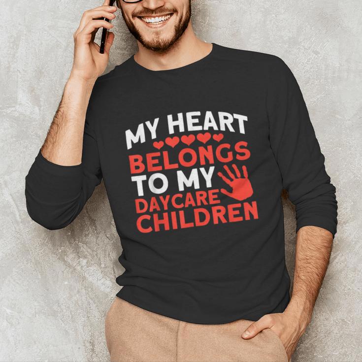 Childcare My Heart Belongs To Children Daycare Teacher Men Women Unisex Long Sleeve T-Shirt, funny gift Childcare My Heart Belongs To Children Daycare Teacher Men Women Unisex Long Sleeve T-Shirt, funny gift