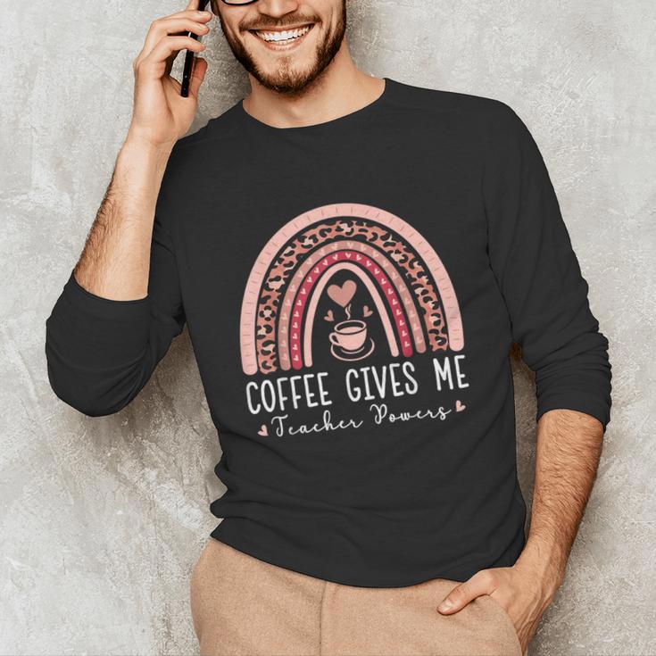 Coffee Gives Me Teacher Powers Leopard Rainbow Teacher Unisex Long Sleeve T-Shirt, funny gift Coffee Gives Me Teacher Powers Leopard Rainbow Teacher Unisex Long Sleeve T-Shirt, funny gift
