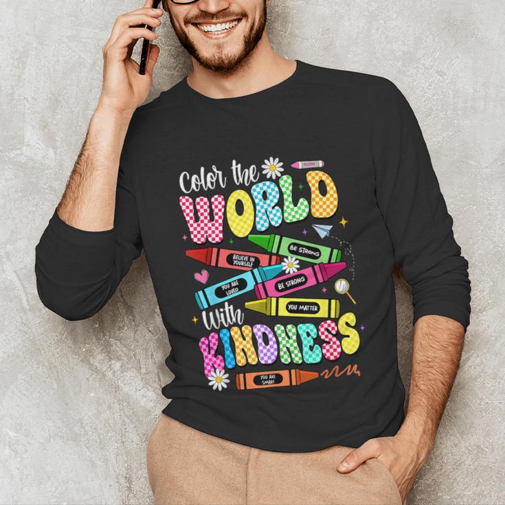 Color The World With Kindness Teacher Back To School Unisex Long Sleeve T-Shirt, funny gift Color The World With Kindness Teacher Back To School Unisex Long Sleeve T-Shirt, funny gift