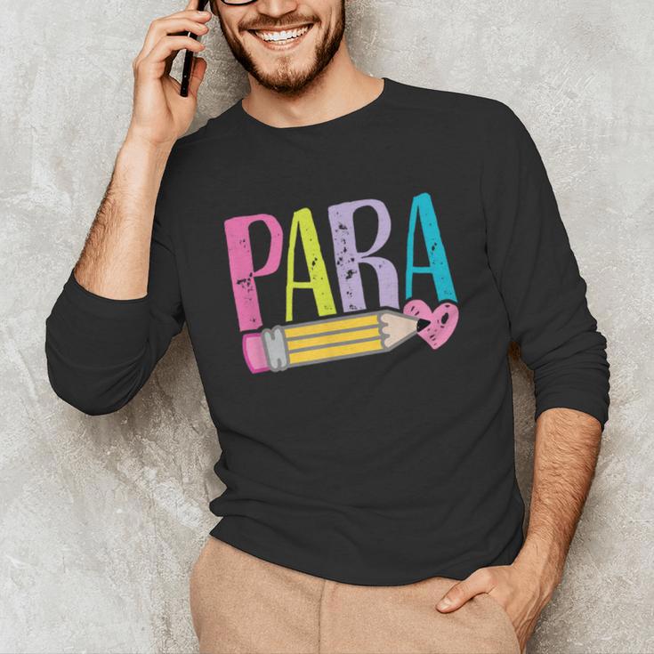Colorful PARA Teacher Paraprofessional Cute Pencil Unisex Long Sleeve T-Shirt, funny gift