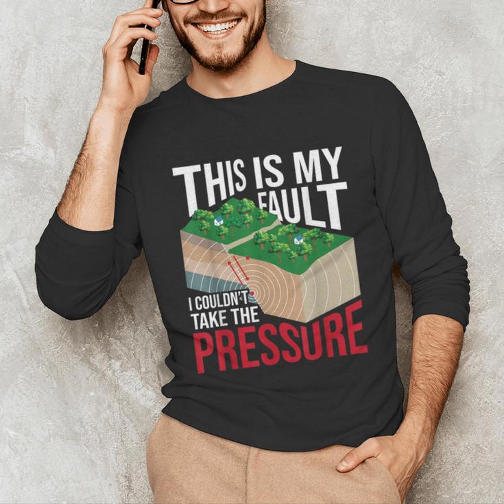 Couldn't Take The Pressure Geology Earth Science Teacher Unisex Long Sleeve T-Shirt, funny gift