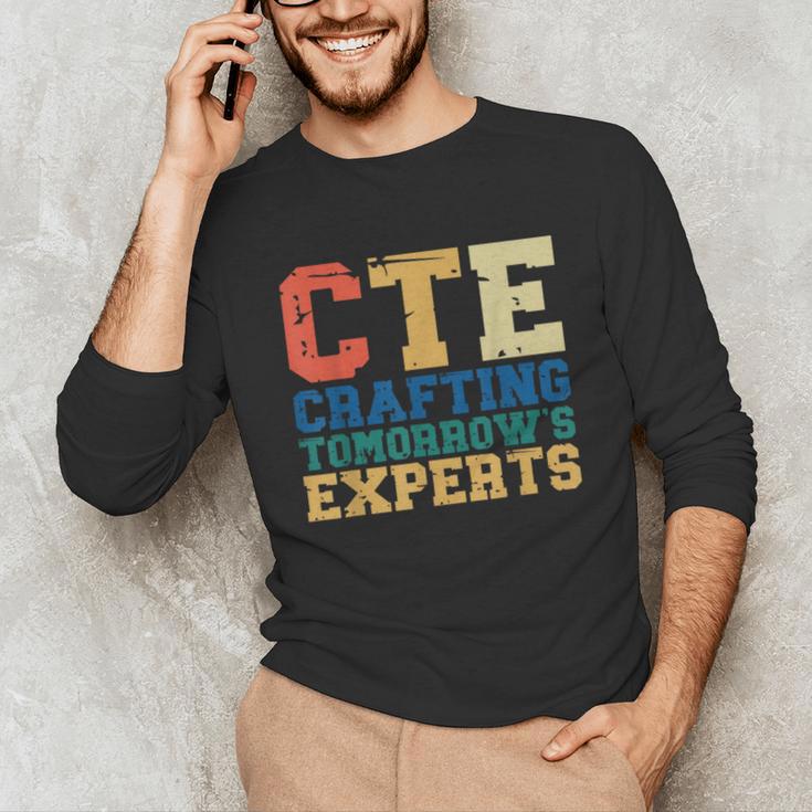 CTE Teacher Education Career Technical Unisex Long Sleeve T-Shirt, funny gift CTE Teacher Education Career Technical Unisex Long Sleeve T-Shirt, funny gift
