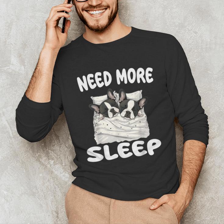 Cute Boston Terrier Need More Sleep Pajamas Nightgown Unisex Long Sleeve T-Shirt, funny gift