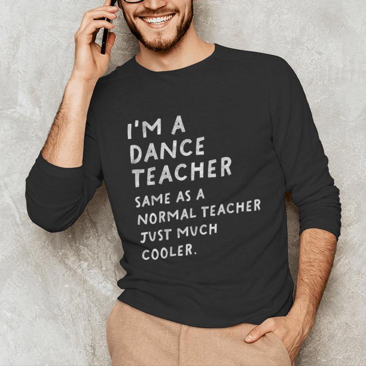 Dance Teacher Definition Unisex Long Sleeve T-Shirt, funny gift Dance Teacher Definition Unisex Long Sleeve T-Shirt, funny gift