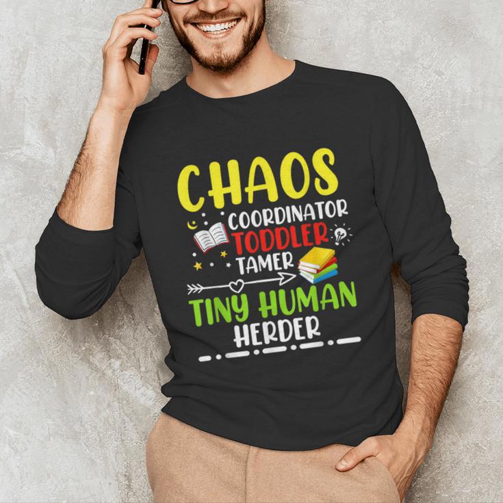 Daycare Teacher School Chaos Coordinator Toddler Tamer For Men Women Kids Unisex Long Sleeve T-Shirt, funny gift Daycare Teacher School Chaos Coordinator Toddler Tamer For Men Women Kids Unisex Long Sleeve T-Shirt, funny gift
