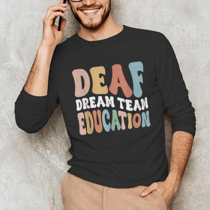 Deaf Dream Team Education Deaf Education Teacher Unisex Long Sleeve T-Shirt, funny gift Deaf Dream Team Education Deaf Education Teacher Unisex Long Sleeve T-Shirt, funny gift
