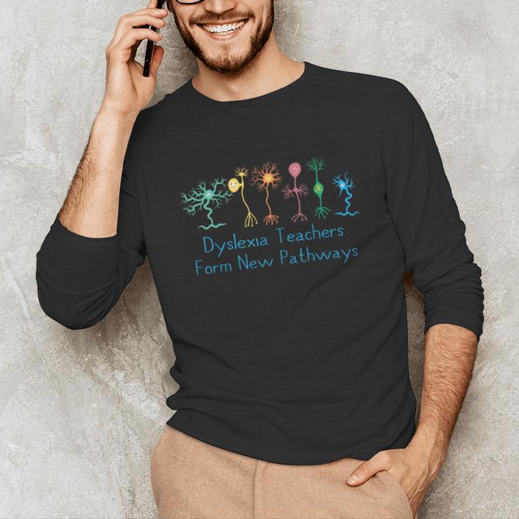 Dyslexia Teachers Form New Pathways Awareness Unisex Long Sleeve T-Shirt, funny gift Dyslexia Teachers Form New Pathways Awareness Unisex Long Sleeve T-Shirt, funny gift