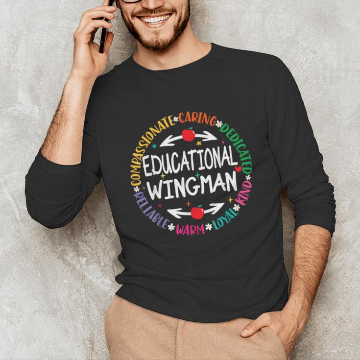 Educational Wingman Assistant Teaching a School Teacher Aide Unisex Long Sleeve T-Shirt, funny gift Educational Wingman Assistant Teaching a School Teacher Aide Unisex Long Sleeve T-Shirt, funny gift