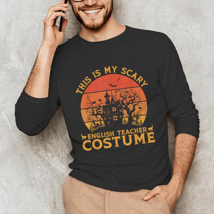 English Teacher Matching This Is My Scary Halloween Costume Unisex Long Sleeve T-Shirt, funny gift English Teacher Matching This Is My Scary Halloween Costume Unisex Long Sleeve T-Shirt, funny gift
