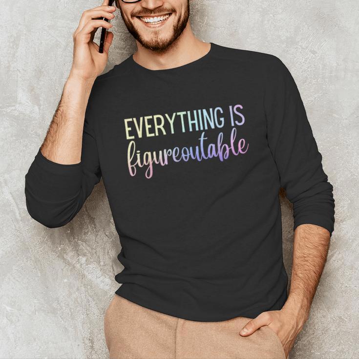 Everything Is Figureoutable Teacher Motivational - -Adults Small Short Sleeve Crew Collar Modern Fun Vacation Cotton Polyester Machine Wash Unisex Long Sleeve T-Shirt, funny gift